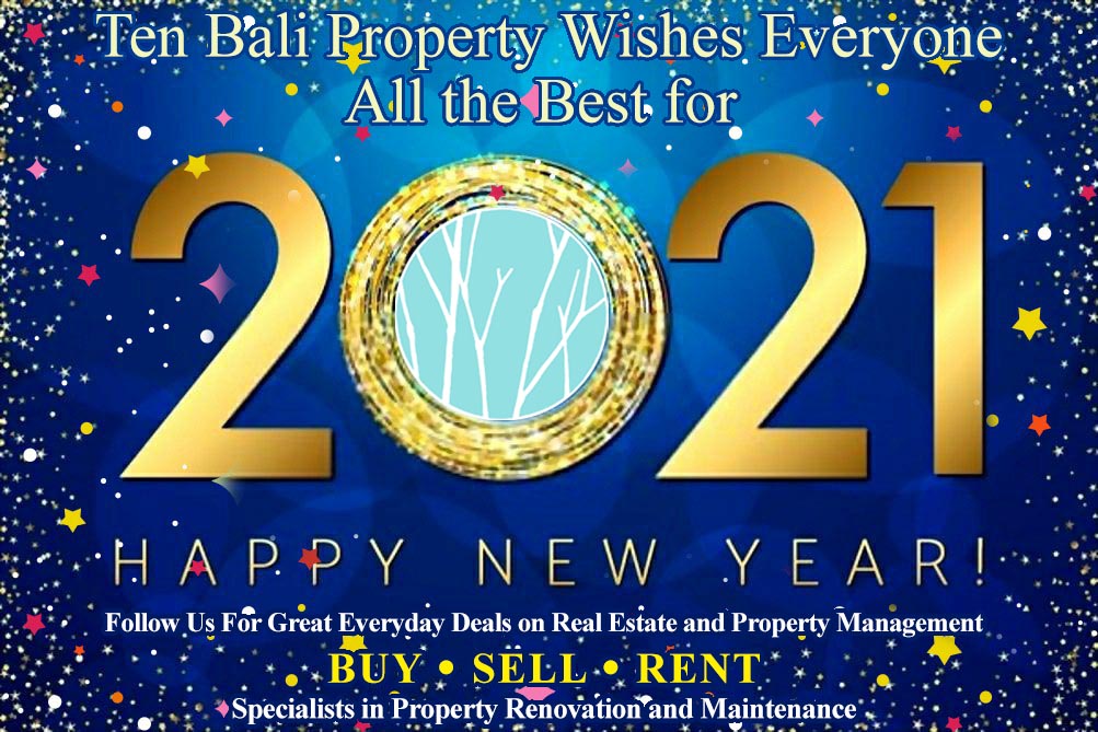 Ten Bali Property Wishes Everyone All the Best for 2021